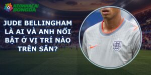 Jude Bellingham Là Ai
