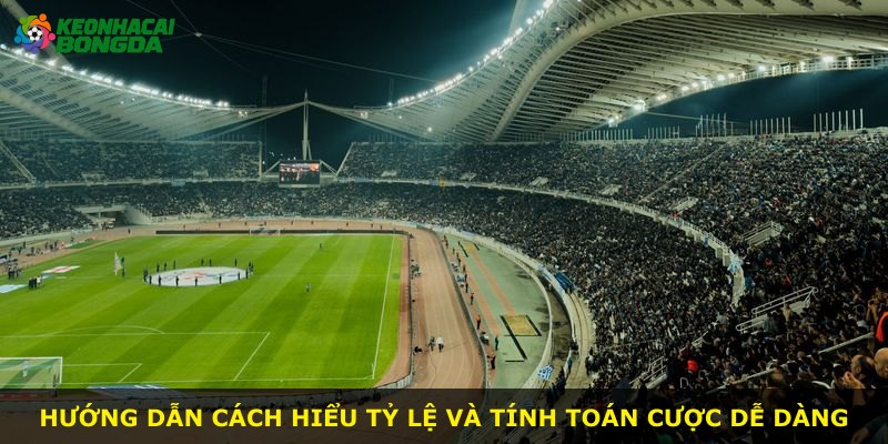 Hướng dẫn cách hiểu tỷ lệ và tính toán cược dễ dàng
