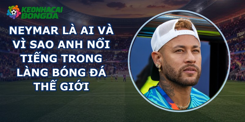 Neymar Là Ai