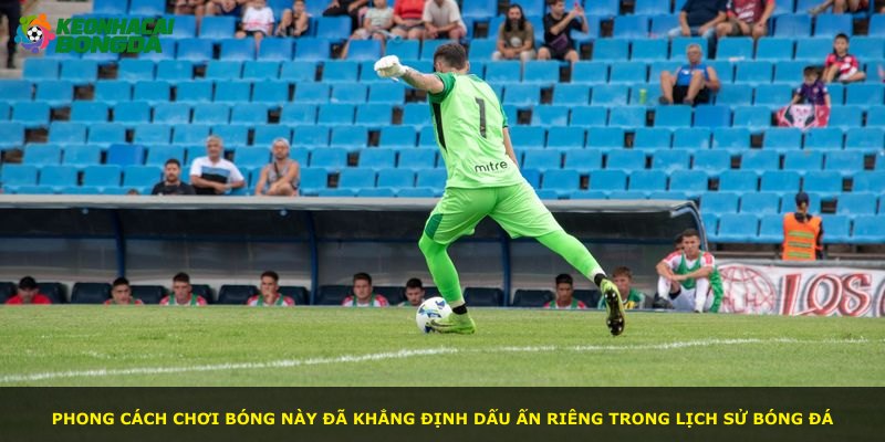 Phong cách chơi bóng này đã khẳng định dấu ấn riêng trong lịch sử bóng đá